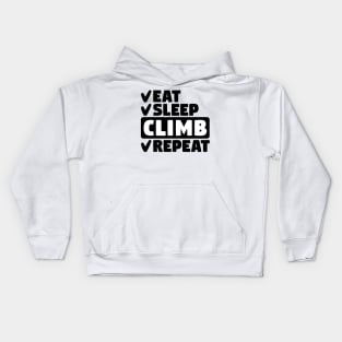 Eat, sleep, climb, repeat Kids Hoodie